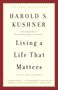 Harold S. Kushner: Living a Life That Matters, Buch