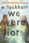 E. Lockhart: We Were Liars, Buch, Buch
