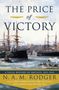 N A M Rodger: The Price of Victory, Buch