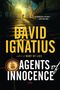 David Ignatius: Agents of Innocence, Buch