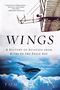 Tom D Crouch: Wings, Buch