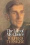 Wilfred Thesiger: The Life of My Choice, Buch