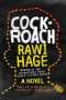 Rawi Hage: Cockroach, Buch