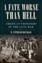 W Fitzhugh Brundage: A Fate Worse Than Hell, Buch