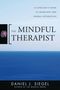 "A Clinician's Guide to Mindsight and Neural Integration. The Mindful Therapist. Daniel J. Siegel. Hintergrund: Meerblick."