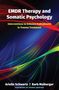 Arielle Schwartz: EMDR Therapy and Somatic Psychology, Buch
