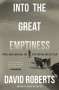 David Roberts: Into the Great Emptiness, Buch
