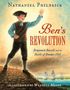 Nathaniel Philbrick: Ben's Revolution, Buch