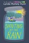 Lynda Mullaly Hunt: Shouting at the Rain, Buch