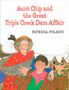 Patricia Polacco: Aunt Chip and the Great Triple Creek Dam Affair, Buch
