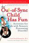 Carol Stock Kranowitz: The Out-Of-Sync Child Has Fun, Buch