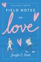 Jennifer E Smith: Field Notes on Love, Buch