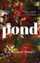 Claire-Louise Bennett: Pond, Buch