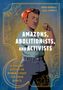 Anna D'Amico: Amazons, Abolitionists, and Activists, Buch