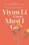 Yiyun Li: Must I Go, Buch