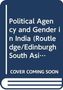 Manuela Ciotti: Political Agency and Gender in India, Buch, Buch