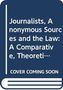 Damian Carney: Journalists, Anonymous Sources and the Law, Buch, Buch