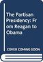 Richard Skinner: The Partisan Presidency, Buch
