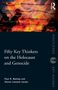 Paul R Bartrop: Fifty Key Thinkers on the Holocaust and Genocide, Buch