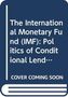 James Raymond Vreeland: The International Monetary Fund (IMF), Buch, Buch