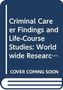 Criminal Career Findings and Life-Course Studies, Buch
