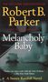 Robert B. Parker: Melancholy Baby, Buch