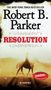 Robert B Parker: Resolution, Buch