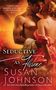 Susan Johnson: Seductive as Flame, Buch