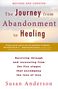 Susan Anderson: The Journey from Abandonment to Healing: Revised and Updated: Surviving Through and Recovering from the Five Stages That Accompany the Loss of Love, Buch