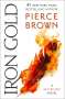 Pierce Brown: Iron Gold, Buch
