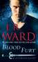 J. R. Ward: Blood Fury: Black Dagger Legacy, Buch