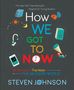Steven Johnson: How We Got to Now, Buch