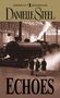 Danielle Steel: Echoes, Buch