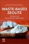 Mihir Kumar Purkait: Waste-Based Zeolite, Buch