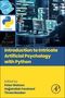 "Introduction to Intricate Artificial Psychology with Python." Bearbeiter sind Peter Watson, Hojjatollah Farahani, Timea Bezdan., Buch