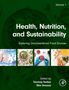 Volume 1: Health, Nutrition and Sustainability. Bilder von Lebensmitteln auf grünem Hintergrund. Bearbeitet von Tanmay Sarkar, Slim Smaoui., Buch
