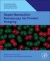 Super-Resolution Nanoscopy for Protein Imaging, Buch, Buch