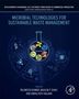 "Microbial Technologies for Sustainable Waste Management." Unten: "Edited by Rajneesh Kumar, Maulin P. Shah, and Dibyajyoti Haldar.", Buch