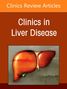 Advances in Pediatric Hepatology, an Issue of Clinics in Liver Disease, Buch