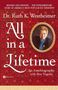 Dr. Ruth K. Westheimer: All in a Lifetime, Buch