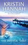 Kristin Hannah: On Mystic Lake, Buch