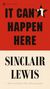 Sinclair Lewis: It Can't Happen Here, Buch, Buch