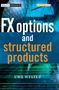 Uwe Wystup: Fx Options and Structured Products, Buch
