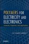 Jiri George Drobny: Polymers for Electricity and Electronics, Buch