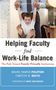 Maike Ingrid Philipsen: Helping Faculty Find Work-Life, Buch