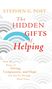 Stephen G Post: The Hidden Gifts of Helping, Buch