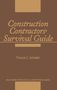 Thomas C Schleifer: Construction Contractors Survival Gu, Buch