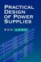 Ron Lenk: Practical Design of Power Supplies, Buch