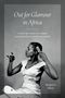 Wanjiru G. Mbure: Out for Glamour in Africa, Buch, Buch