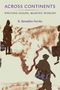R. Benedito Ferrao: Across Continents, Buch, Buch